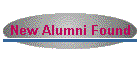 New Alumni Found