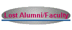 Lost Alumni/Faculty